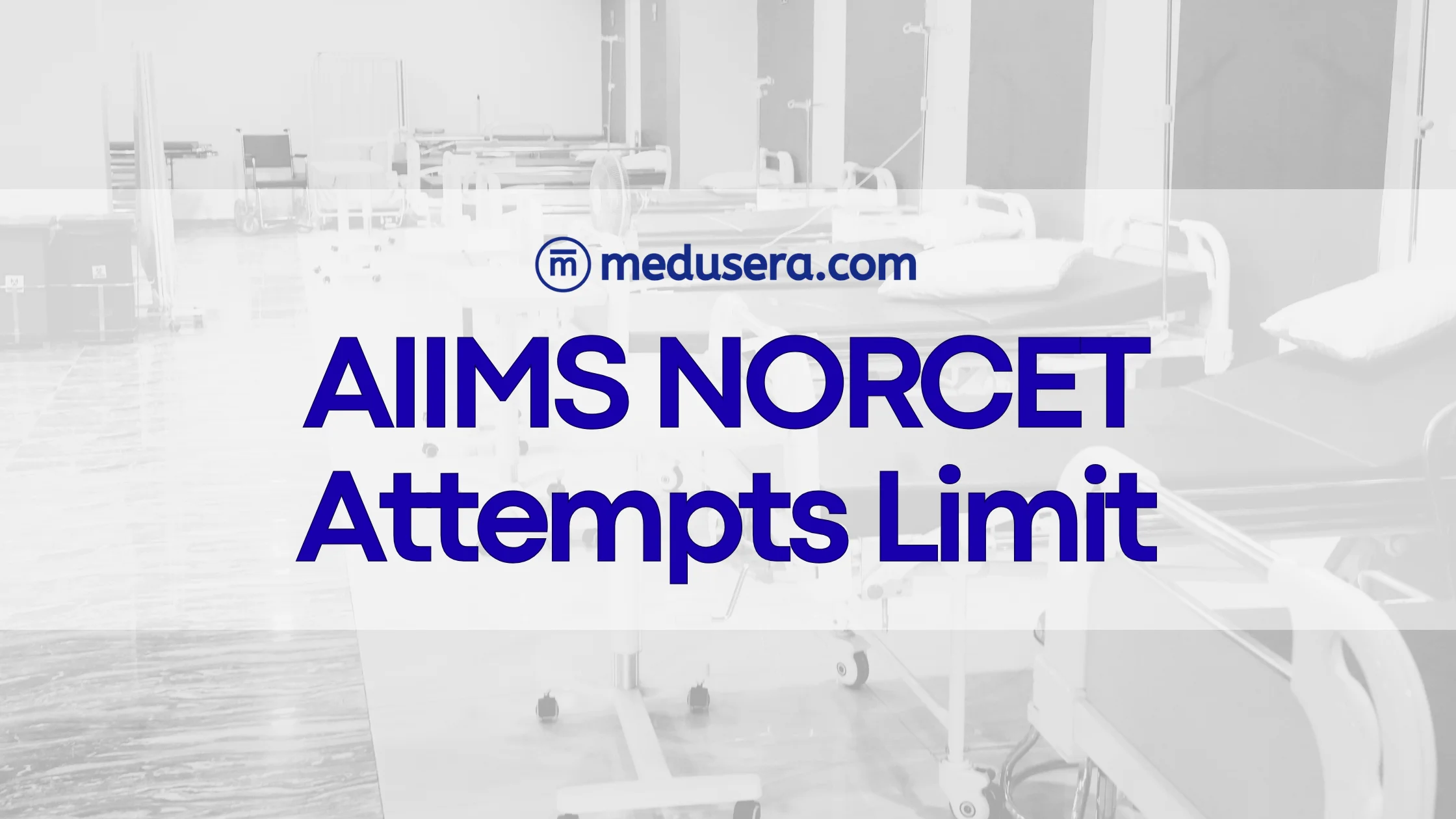 AIIMS NORCET attempts limit and age eligibility chart by Medusera