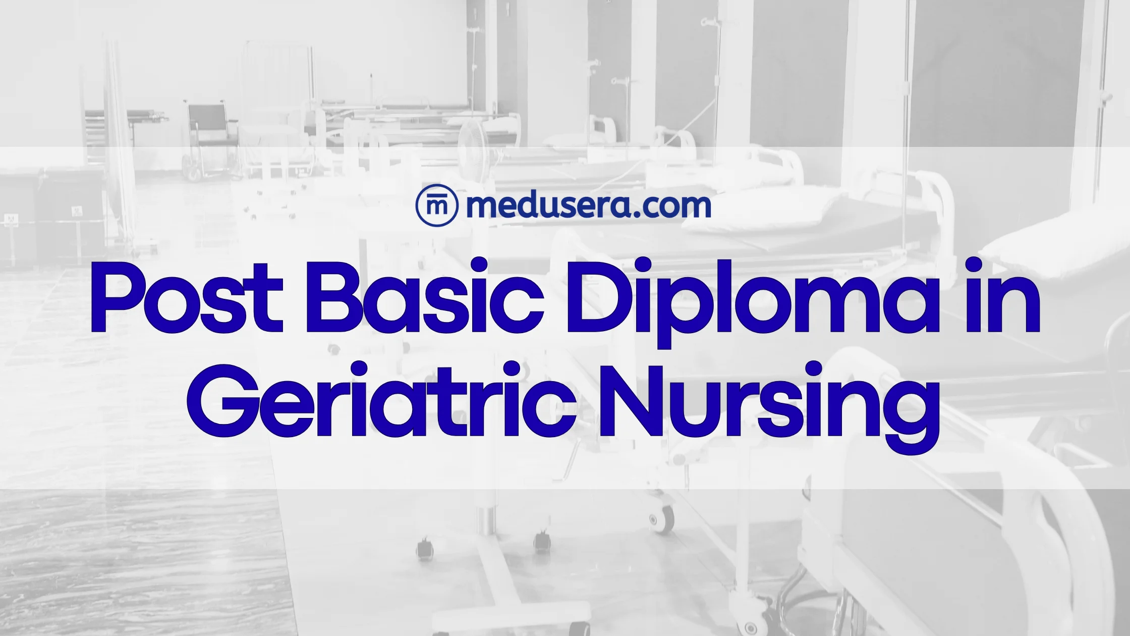 Post Basic Diploma in Geriatric Nursing